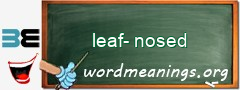 WordMeaning blackboard for leaf-nosed